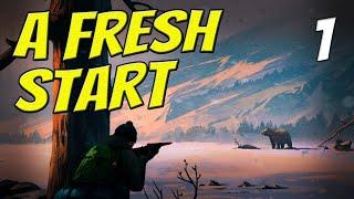 A FRESH START || The Long Dark || Part 1 || Custom Stalker