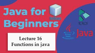 Lecture 16: Functions in java using Netbeans | java Programing | The Kacs