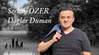 Serkan ÖZER - Dağlar Duman