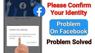 Confirm Your Identity Facebook Problem Solve | Facebook Confirm Your Identity Problem