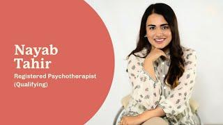 Nayab Tahir, Registered Psychotherapist (Qualifying) | First Session