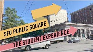 SFU Public Square: The Student Experience