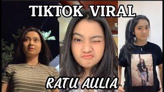 KUMPULAN TIK TOK VIRAL RATU AULIA || Fyp tiktok