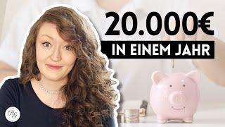 20.000€ in 1 Jahr sparen - so habe ich es geschafft