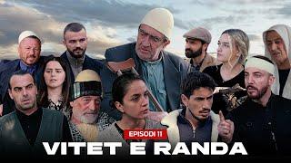 Vitet e Randa - Episodi 11 (Histori të vërteta)