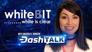 Dash Talk with Amanda B. Johnson Feat. WhiteBIT Cryptocurrency Exchange