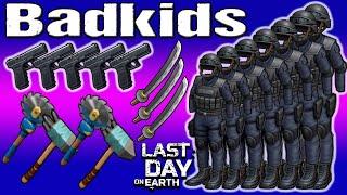 Raid Base Badkids - LDOE - Last Day On Earth