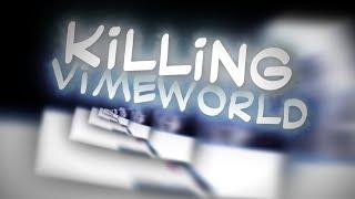 ЛУЧШИЙ KILLING VIMEWORLD | EDIT