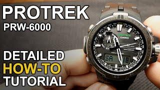 Casio Protrek PRW-6000 - Watch Review & Detailed How-to Tutorial on module 5365