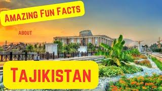 Amazing Fun Facts about Tajikistan