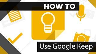 How to use Google Keep