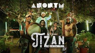 ANONYM - TIZAN (Official HD Music Video)