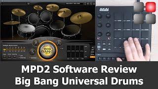 AKAI MPD2 Software Review - Big Bang Universal Drums - MPD218 / MPD226 / MPD 232