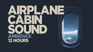 AIRPLANE CABIN SOUND flight noise (12 hours long)