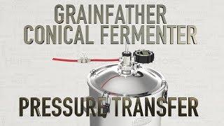 GRAINFATHER CONICAL FERMENTER PRESSURE TRANSFER