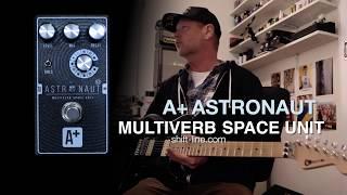 A+ by Shift Line: ASTRONAUT V2 Multiverb Space Unit - Charvel