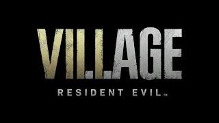 Resident Evil 8: Village ► Трейлер на русском, с субтитрами