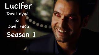 Lucifer | ALL Lucifer Devil Eyes and Faces in Season 1