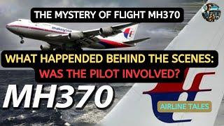 What Happened Behind Flight MH370? Was the PILOT Involved? | Airline Tales