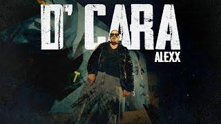 Alexx - D' Cara (Video Oficial)