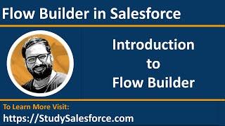 What is Flow Builder in Salesforce Lightning | Salesforce Training Videos | Learn Salesforce Admin