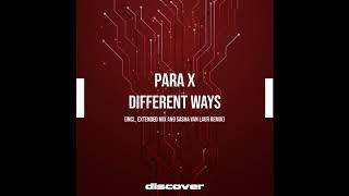 Para X - Different Ways (Sasha Van Laur Remix)