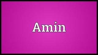 Amin Meaning