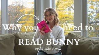 Convincing you to read Bunny by Mona Awad  spoiler free yap session
