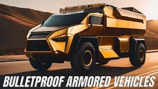 Prepare to Be Amazed: Top 10 Luxurious ARMORED Vehicles Revealed!