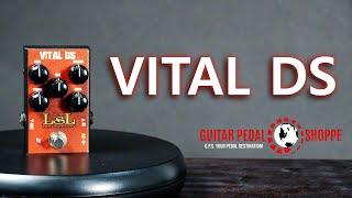 LSL Instruments Vital DS | Guitar Pedal Demo | Distortion | Guitar Pedal Shoppe