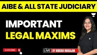 Important Legal Maxims for All State Judiciary & AIBE 19 | Harsha Mahajan