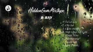 Tổng hợp HiddenGem Mixtape Full - B Ray