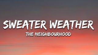 The Neighbourhood - Sweater Weather (Lyrics)