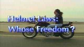 Helmet Laws: Whose Freedom?