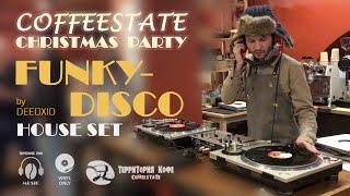 FUNKY-DISCO HOUSE SET [ vinyl only ] by DEEOXID - CoffeeState Christmas Party | 25.12.2020