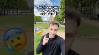 You speak French... but can you don't understand it yet? This is why... 