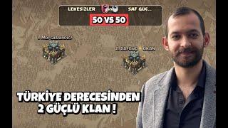 LEKESİZLER vs SAF GÜÇ ! CLASH OF CLANS