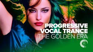 PROGRESSIVE VOCAL TRANCE - THE GOLDEN ERA [FULL ALBUM]