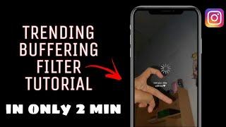 How to get the Buffering Filter on instagram in only 2 min | instagram trending loading icon filter