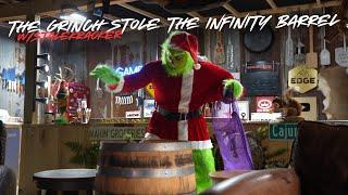 The Grinch STOLE The Infinity Barrel!!