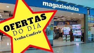 OFERTAS do dia MAGAZINE LUIZA | Magazine Luiza Promoção de HOJE 2019 | Magazine Luiza