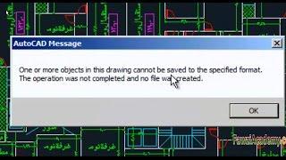 [SOLVED] Autocad error one or more objects in this drawing cannot be saved