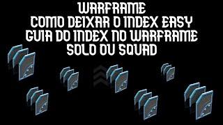 Warframe - Dicas para fazer o Index ficar mais fácil - Guia do Index no Warframe