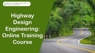 Master Highway Design Engineering: Comprehensive Online Training Course | ESurveying Softech