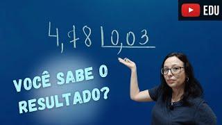 NÚMEROS DECIMAIS - Divisão com Números Decimais - Professora Angela Matemática