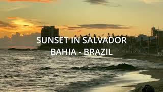  [4K] - Relaxing Sunset in Amaralina beach - Bahia | Brazil | 2023