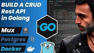 Build a CRUD Rest API in Go using Mux, Postgres, Docker and Docker Compose #golang #docker