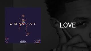 OBN Jay - Love | Official Audio (OBN Mixtape)