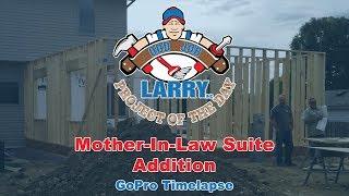 Odd Job Larry Mother-In-Law Suite Addition Time Lapse