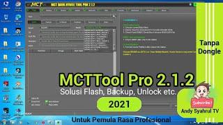 Flashing, Unlock, Backup etc. I MCT Tool Pro 2.1.2 I Tool Sakti Untuk Pemula Rasa Profesional 2021